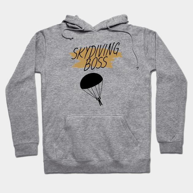 Skydiving boss Hoodie by maxcode